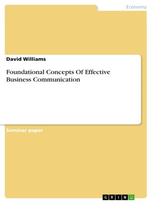 cover image of Foundational Concepts of Effective Business Communication